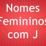 Nomes femininos com J