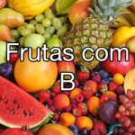 Frutas com B