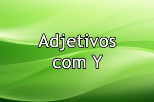 Adjetivos com Y