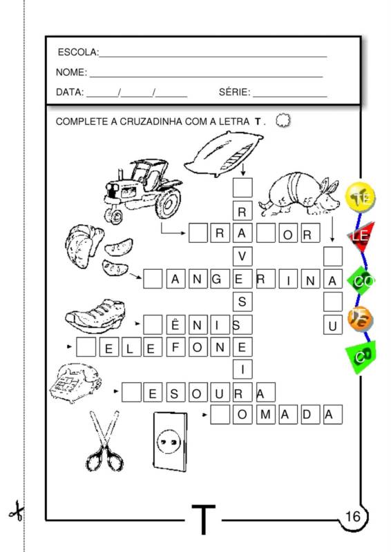 EDUCAR PARA A VIDA: LETRA INICIAL, CRUZADINHA T OU D e CAÇA