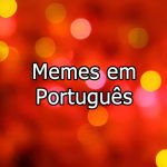 Memes em português