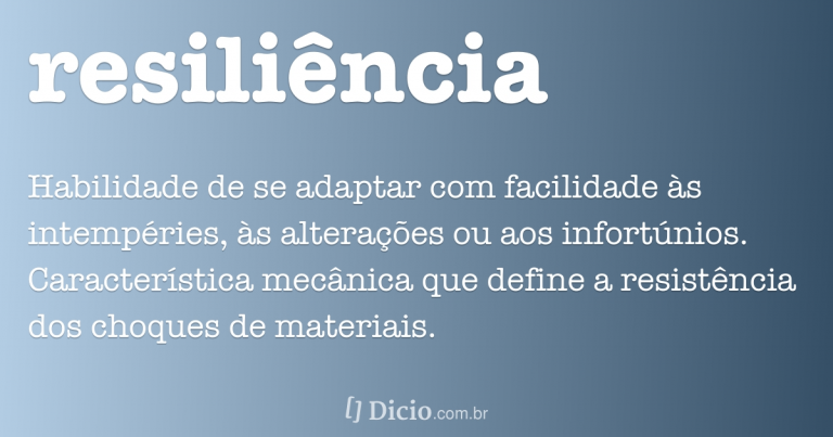 O Que Significa Resiliência?