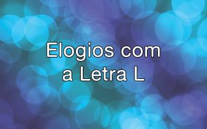 Elogios com a letra L