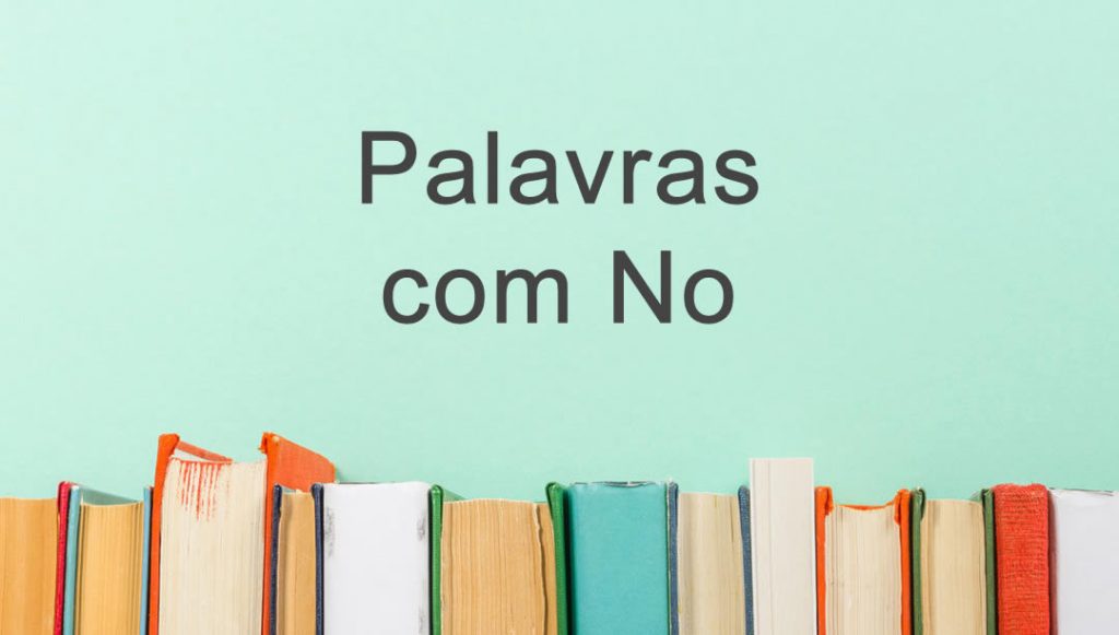 Palavras com No – Museu Língua Portuguesa