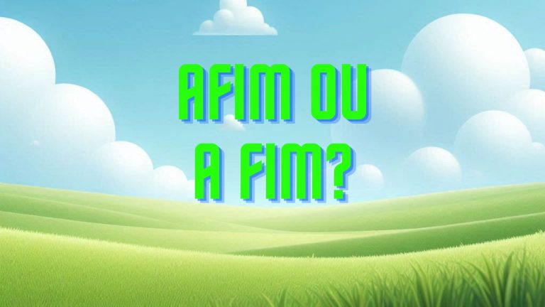 Afim ou A Fim?