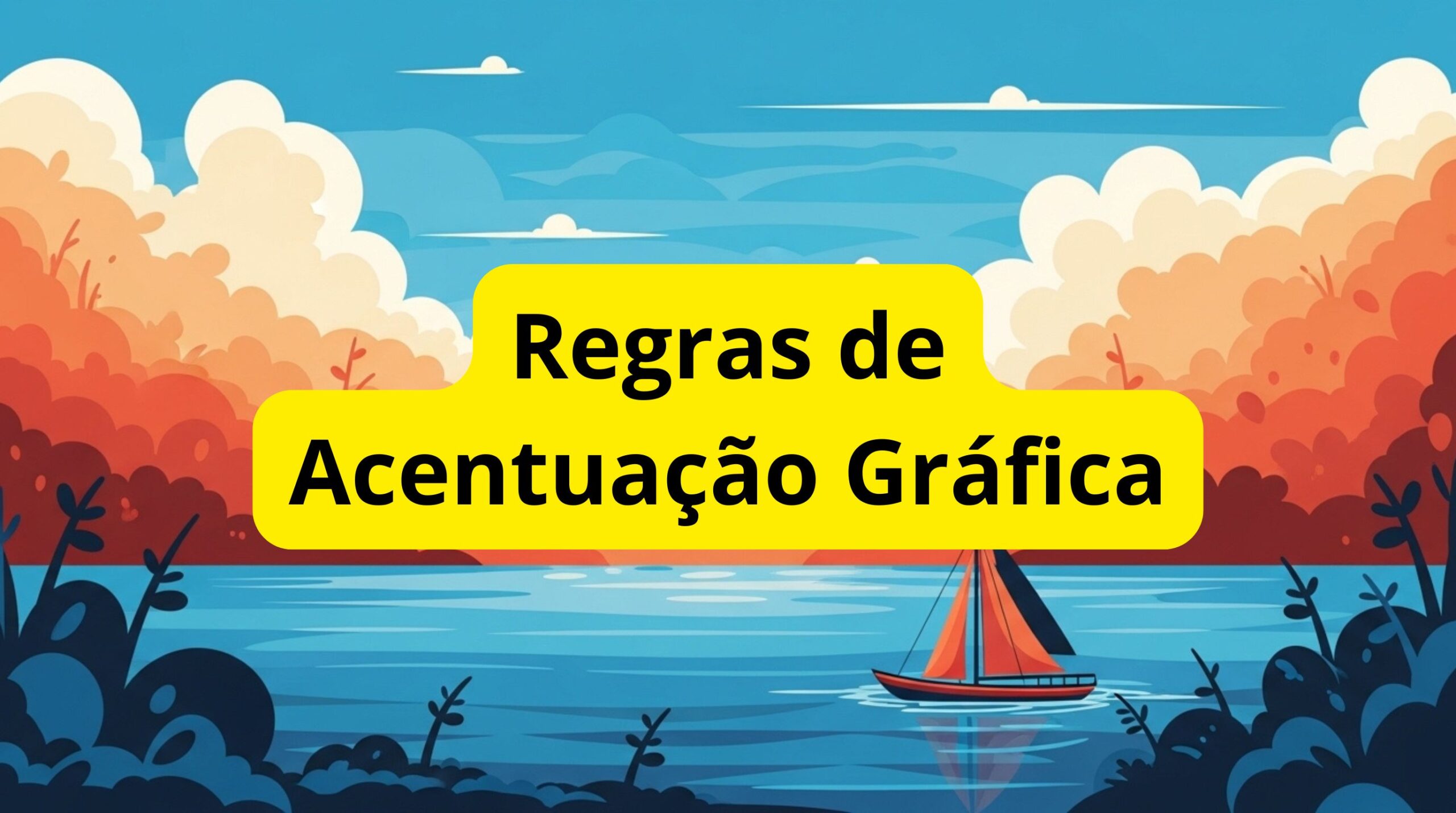 Regras de Acentuação Gráfica