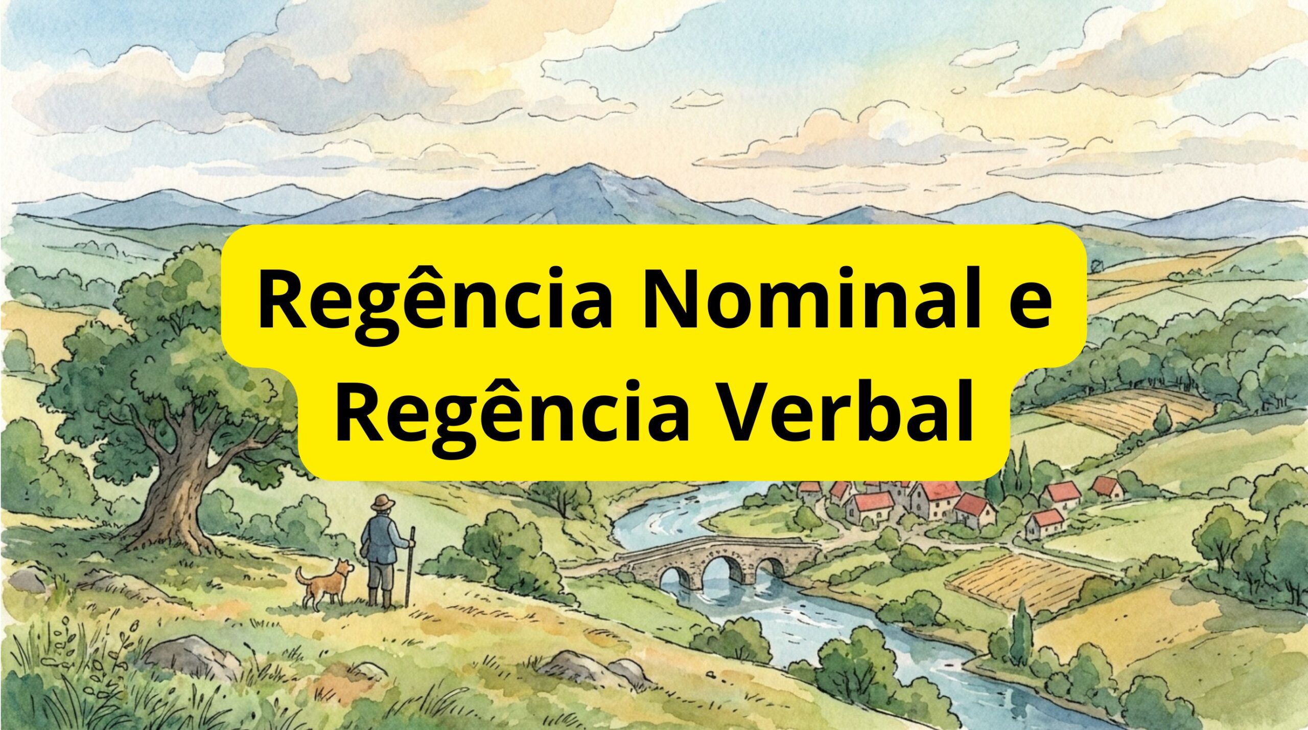 Regência Nominal e Regência Verbal